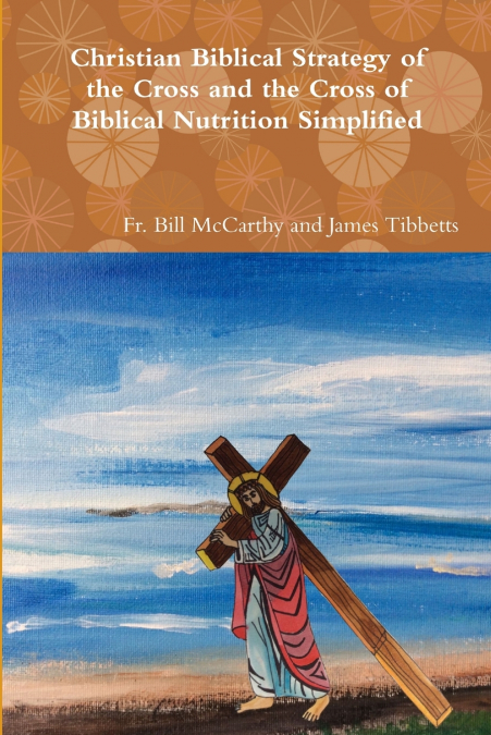 CHRISTIAN BIBLICAL STRATEGY OF THE CROSS AND THE CROSS OF BI