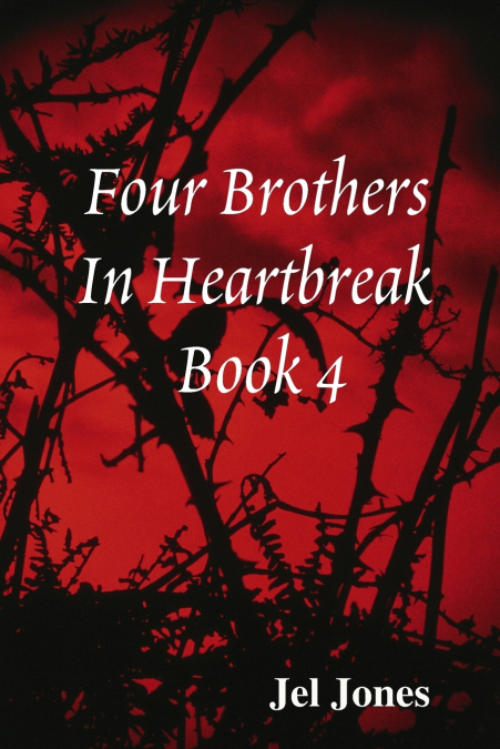 FOUR BROTHERS IN HEARTBREAK BOOK 4