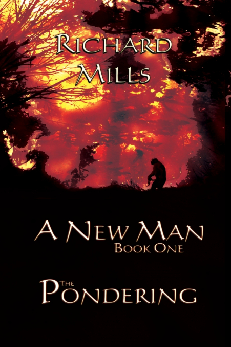 A NEW MAN BOOK ONE THE PONDERING