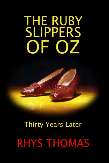 THE RUBY SLIPPERS OF OZ