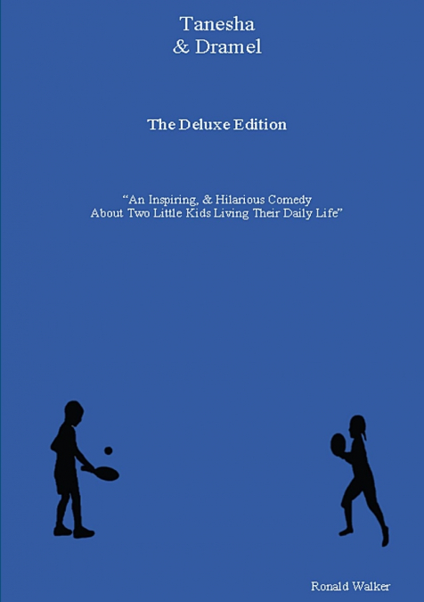 TANESHA & DRAMEL THE DELUXE EDITION