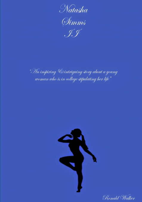 NATASHA SIMMS II 'AN INSPIRING & INTRIGUING STORY ABOUT A YO