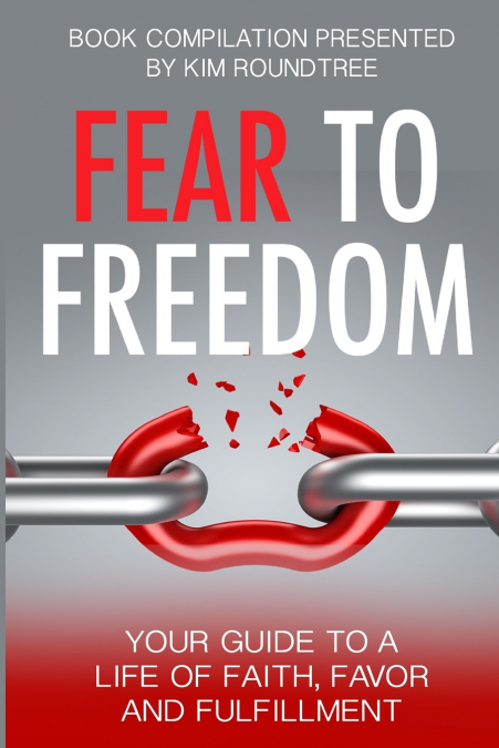 FEAR TO FREEDOM