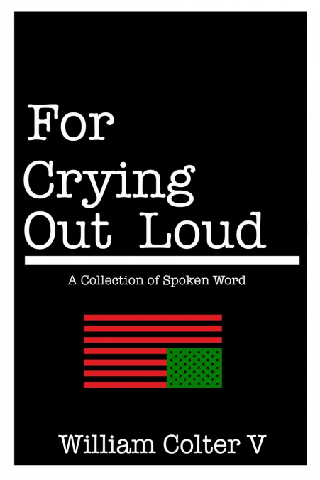 FOR CRYING OUT LOUD