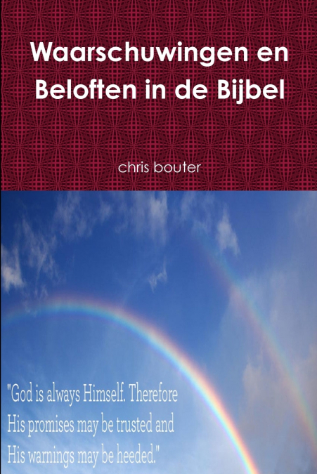 WAARSCHUWINGEN EN BELOFTEN IN DE BIJBEL