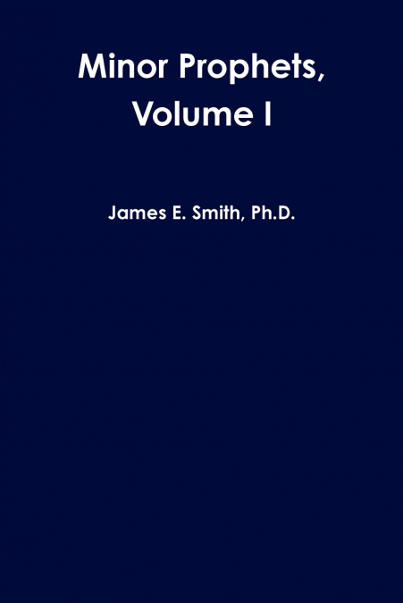 MINOR PROPHETS, VOLUME I