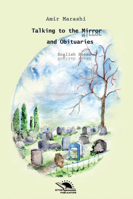 TALKING TO THE MIRROR AND OBITUARIES