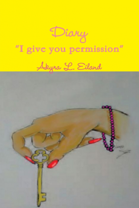DIARY 'I GIVE YOU PERMISSION'