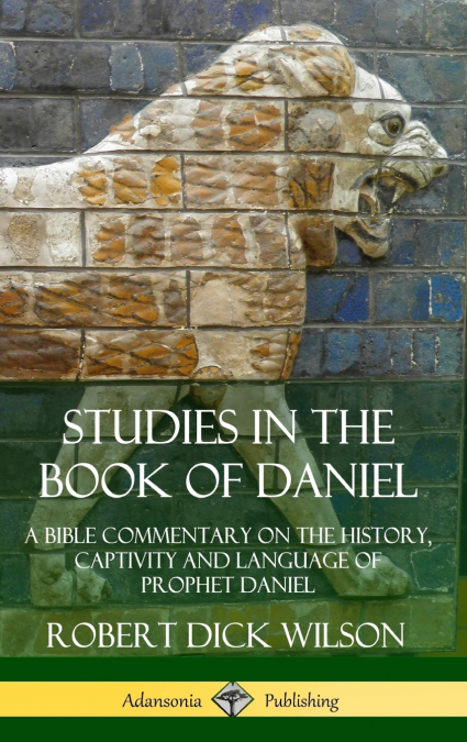 STUDIES IN THE BOOK OF DANIEL