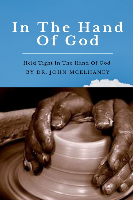 IN THE HAND OF GOD