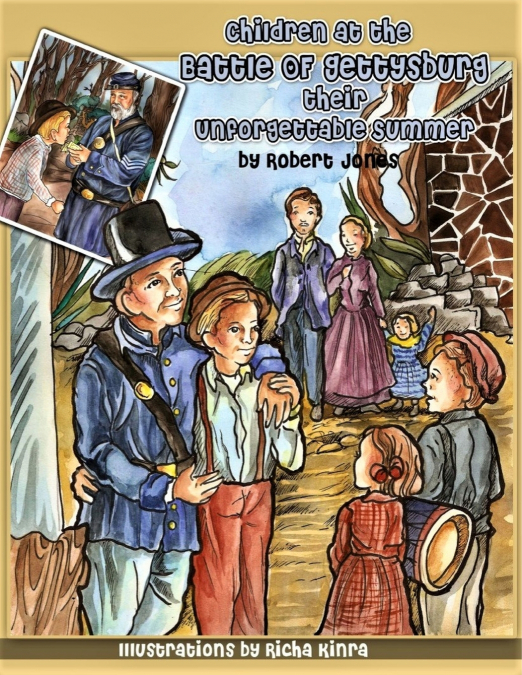 CHILDREN AT THE BATTLE OF GETTYSBURG - THEIR UNFORGETTABLE S