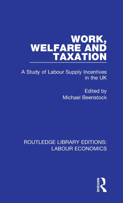 WORK, WELFARE AND TAXATION