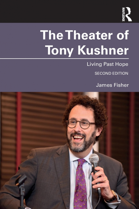 THE THEATER OF TONY KUSHNER