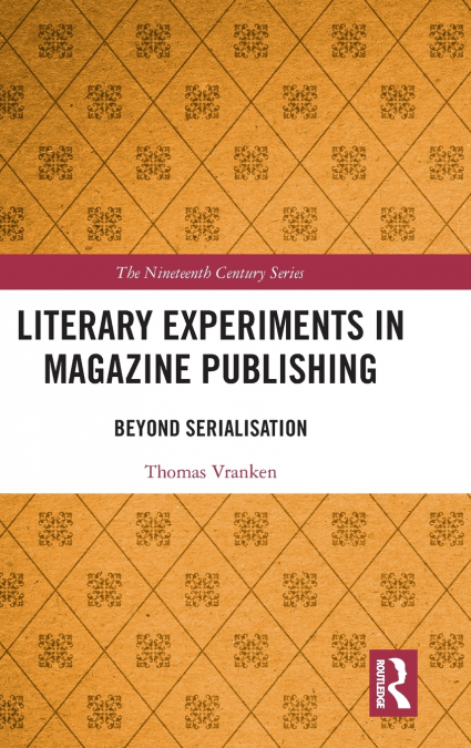 LITERARY EXPERIMENTS IN MAGAZINE PUBLISHING