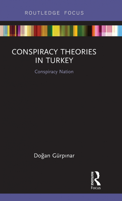 CONSPIRACY THEORIES IN TURKEY