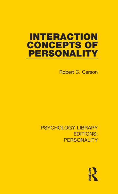 INTERACTION CONCEPTS OF PERSONALITY