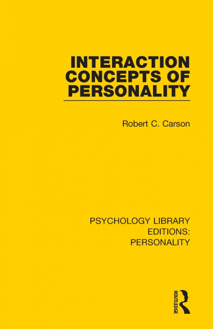 INTERACTION CONCEPTS OF PERSONALITY