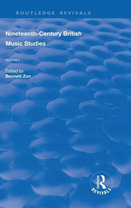 NINETEENTH-CENTURY BRITISH MUSIC STUDIES