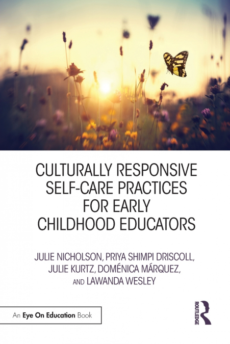 CULTURALLY RESPONSIVE SELF-CARE PRACTICES FOR EARLY CHILDHOO