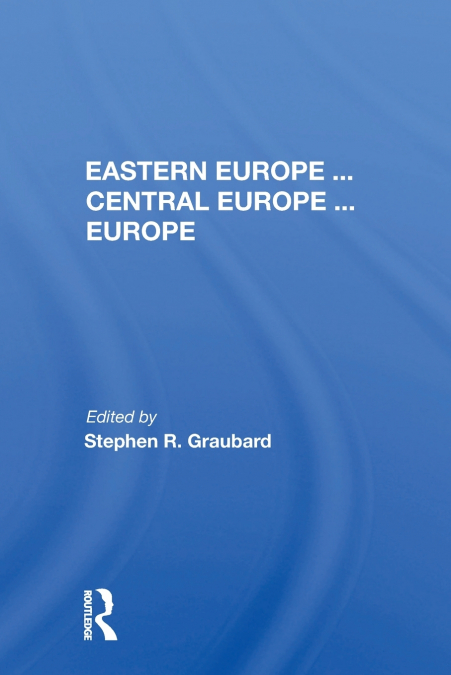EASTERN EUROPE . . . CENTRAL EUROPE . . . EUROPE