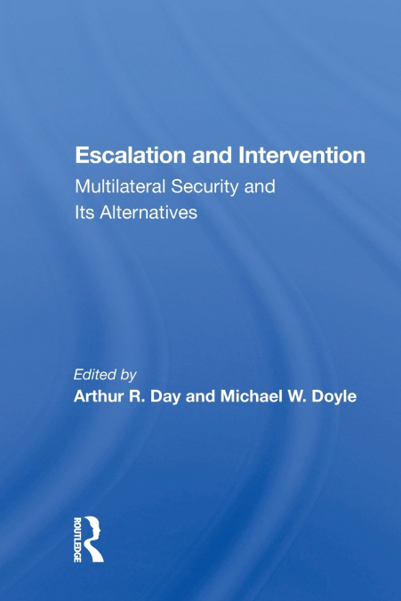 ESCALATION AND INTERVENTION