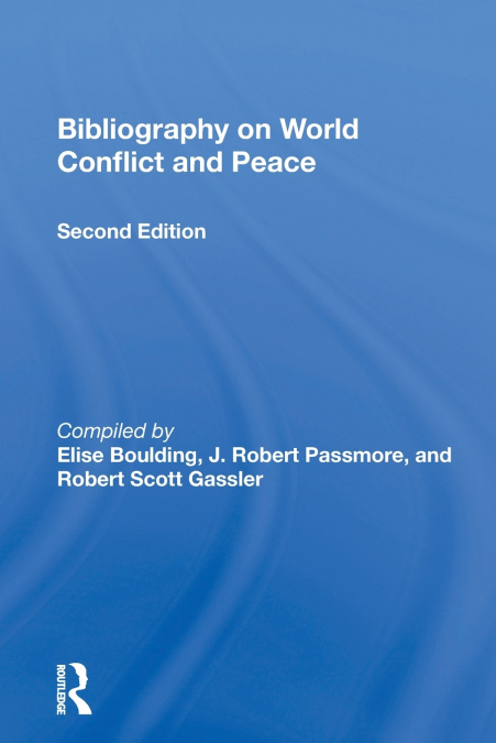 BIBLIOGRAPHY ON WORLD CONFLICT AND PEACE