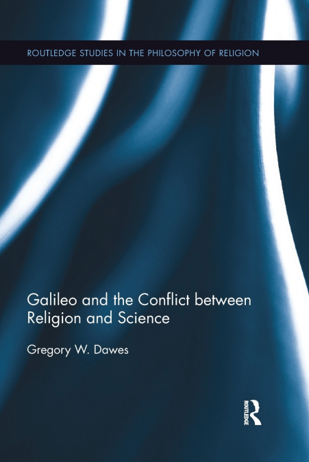 GALILEO AND THE CONFLICT BETWEEN RELIGION AND SCIENCE