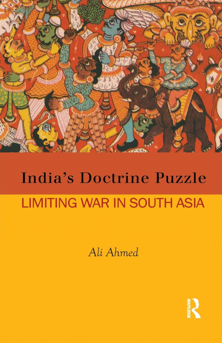 INDIA?S DOCTRINE PUZZLE