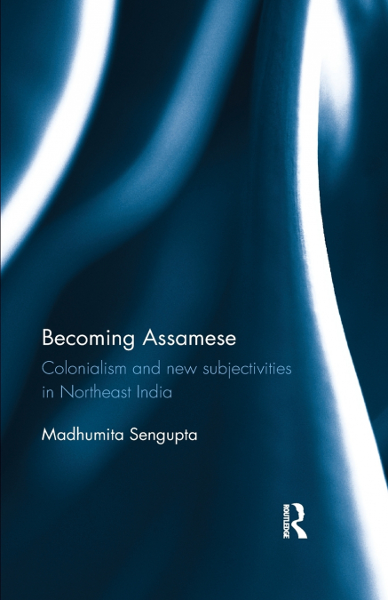 BECOMING ASSAMESE