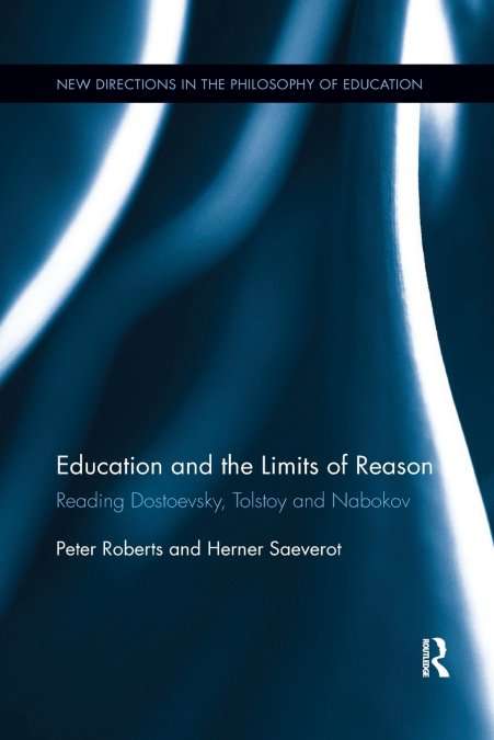 EDUCATION AND THE LIMITS OF REASON