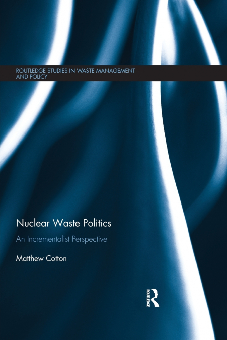NUCLEAR WASTE POLITICS