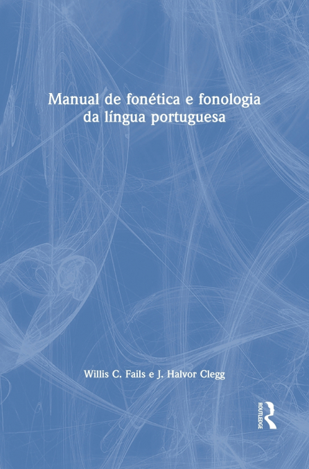 MANUAL DE FONETICA E FONOLOGIA DA LINGUA PORTUGUESA