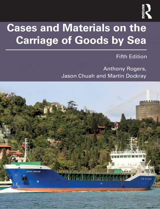 CASES AND MATERIALS ON THE CARRIAGE OF GOODS BY SEA