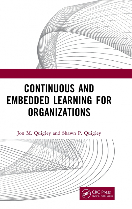 CONTINUOUS AND EMBEDDED LEARNING FOR ORGANIZATIONS