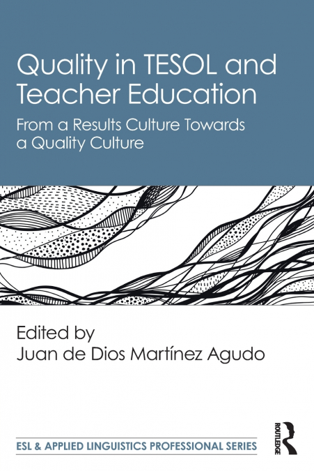 QUALITY IN TESOL AND TEACHER EDUCATION