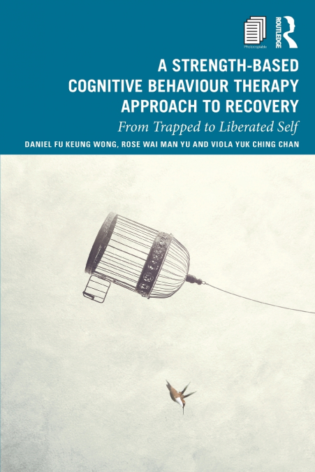 A STRENGTH-BASED COGNITIVE BEHAVIOUR THERAPY APPROACH TO REC