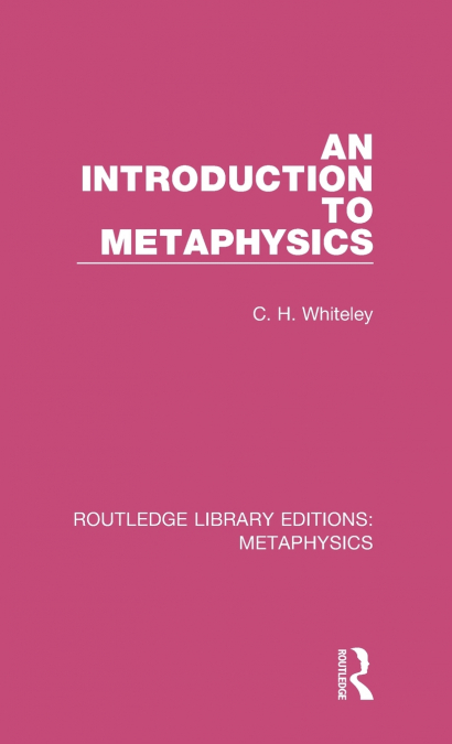 AN INTRODUCTION TO METAPHYSICS