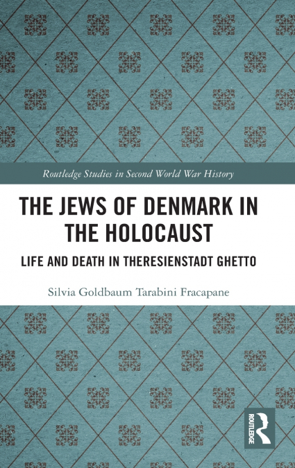 THE JEWS OF DENMARK IN THE HOLOCAUST
