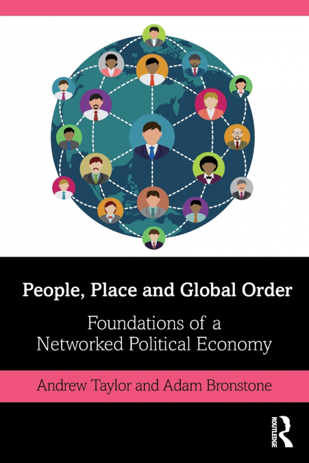 PEOPLE, PLACE AND GLOBAL ORDER