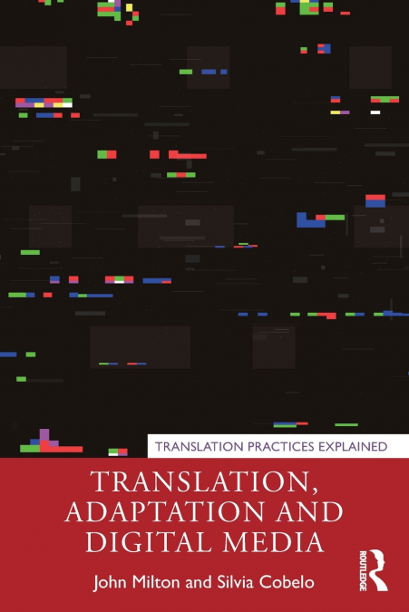 TRANSLATION, ADAPTATION AND DIGITAL MEDIA