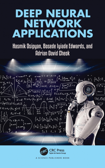 DEEP NEURAL NETWORK APPLICATIONS