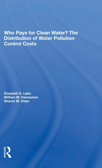 WHO PAYS FOR CLEAN WATER?