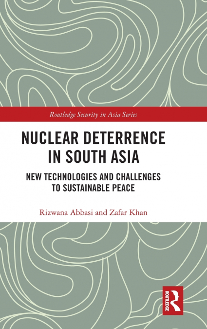 NUCLEAR DETERRENCE IN SOUTH ASIA
