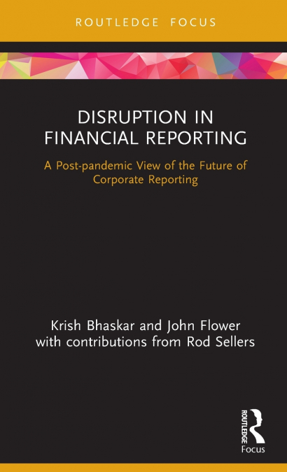 DISRUPTION IN FINANCIAL REPORTING