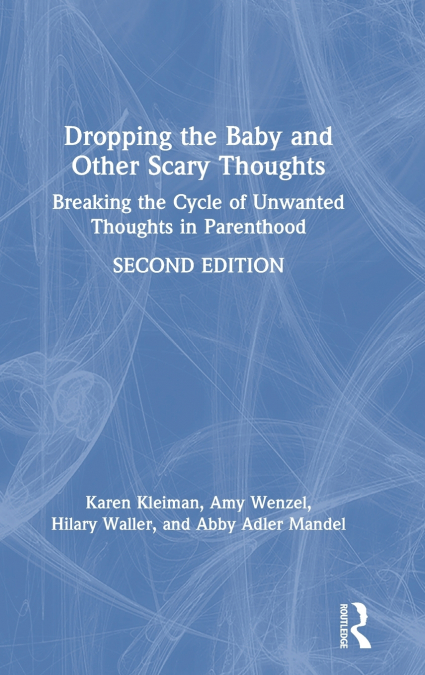 DROPPING THE BABY AND OTHER SCARY THOUGHTS