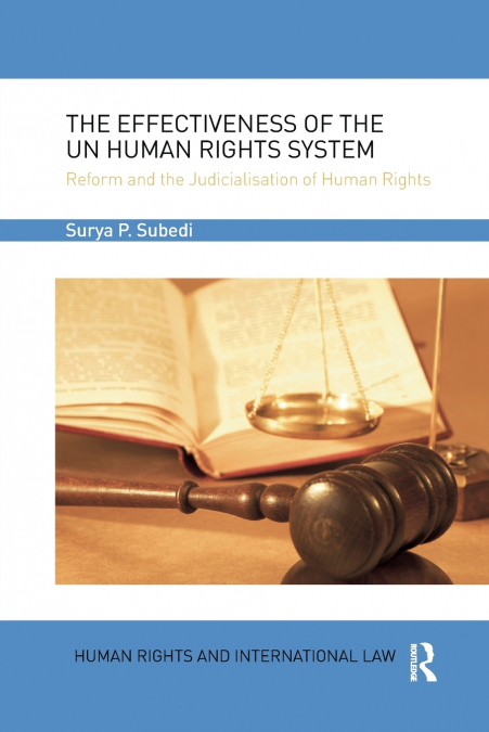 THE EFFECTIVENESS OF THE UN HUMAN RIGHTS SYSTEM