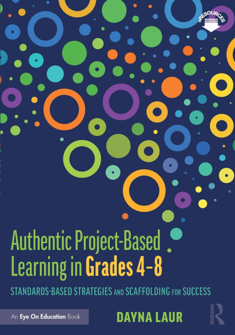 AUTHENTIC PROJECT-BASED LEARNING IN GRADES 4-8