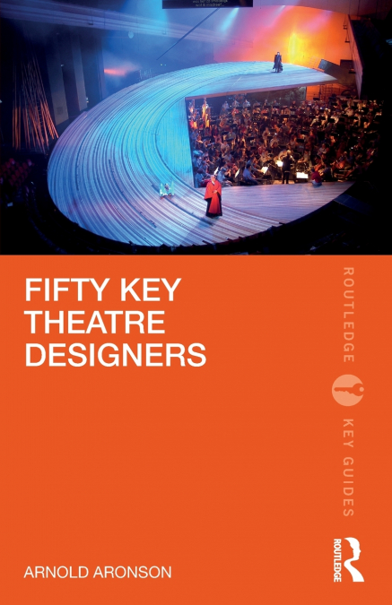 FIFTY KEY THEATRE DESIGNERS