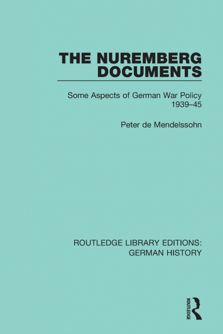 THE NUREMBERG DOCUMENTS