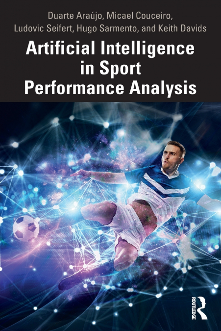 ARTIFICIAL INTELLIGENCE IN SPORT PERFORMANCE ANALYSIS